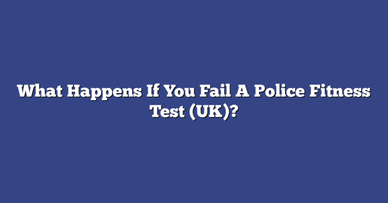 What Happens If You Fail the Police Scotland Fitness Test? Retakes & Support (2026)